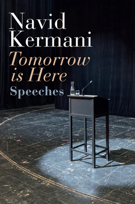 Tomorrow Is Here: Speeches - Navid Kermani
