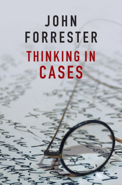 Thinking in Cases - John Forrester
