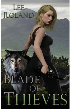 Coperta cărții 'Blade of Thieves - Lee Roland'