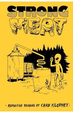 Poza produsului Strong Meat: repulsive reading by Crad Kilodney - Lorette C. Luzajic