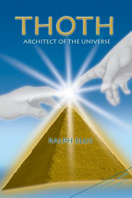 Thoth, Architect of the Universe: Stonehenge and Giza are maps - Ralf Ellis
