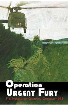 Poza produsului Operation Urgent Fury: The Invasion of Grenada, October 1983 - United States Army