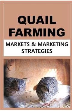 Poza produsului Quail Farming: Markets and Marketing Strategies - Francis Okumu