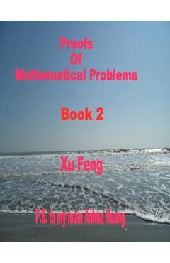 Coperta cărții 'Proofs of Mathematical Problems - Xu Feng'