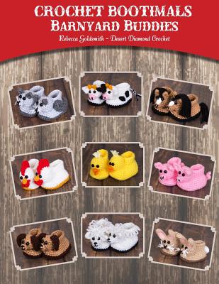 Crochet Bootimals - Barnyard Buddies: Adorable Animal Baby Booties - Shallon Vandervort