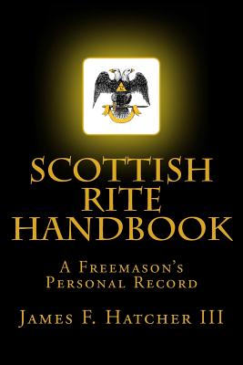 Coperta cărții 'Scottish Rite Handbook - James F. Hatcher Iii'