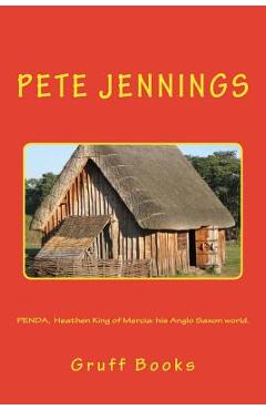 Poza produsului PENDA, Heathen King of Mercia: his Anglo Saxon world. - Pete Jennings