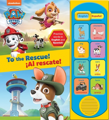 Nickelodeon Paw Patrol: To the Rescue! Al Rescate! English and Spanish Sound Book - Pi Kids