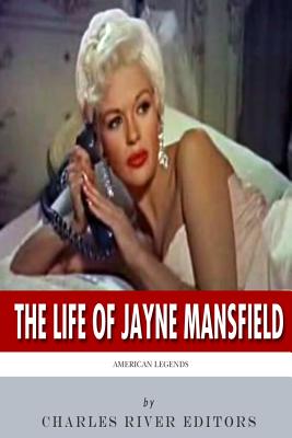 American Legends: The Life of Jayne Mansfield - Charles River