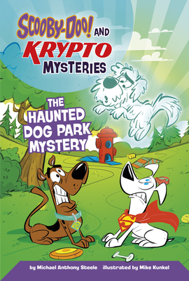 The Haunted Dog Park Mystery - Mike Kunkel