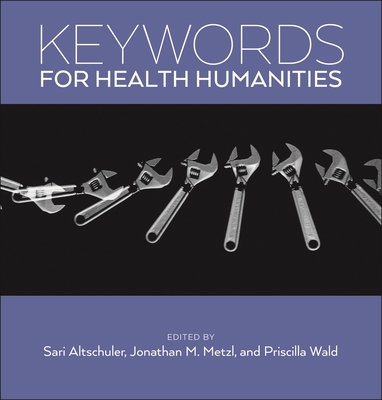Keywords for Health Humanities - Sari Altschuler