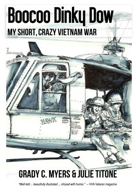 Coperta cărții 'Boocoo Dinky Dow: My short, crazy Vietnam War - Julie A. Titone'