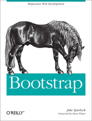Bootstrap: Responsive Web Development - Jake Spurlock
