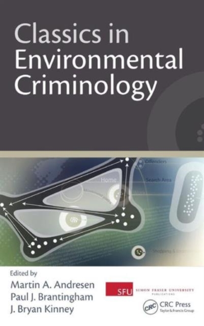 Classics in Environmental Criminology - Martin A. Andresen