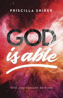 God Is Able, 10th Anniversary Edition - Priscilla Shirer
