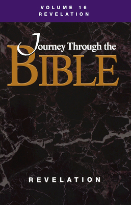 Journey Through the Bible; Volume 16 Revelation (Student) - M. Robert Mulholland