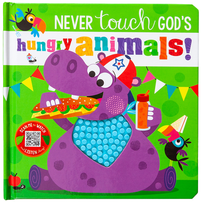 Never Touch God's Hungry Animals - Broadstreet Publishing Group Llc