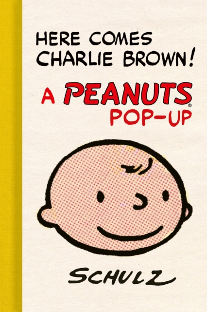 Here Comes Charlie Brown! a Peanuts Pop-Up - Charles M. Schulz