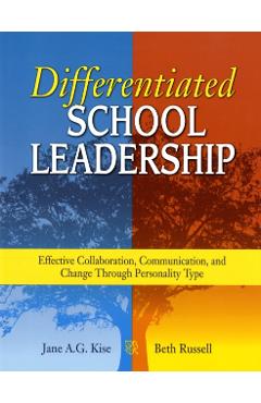 Coperta cărții 'Differentiated School Leadership: Effective Collaboration, Communication, and Change Through Personality Type - Jane A.'