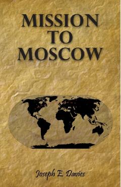 Poza produsului Mission to Moscow - Joseph E. Davies