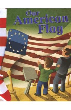 Coperta cărții 'Our American Flag - Mary Firestone'