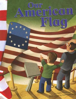 Coperta cărții 'Our American Flag - Mary Firestone'