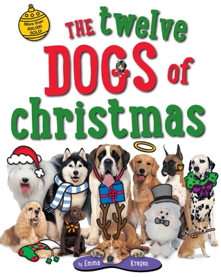 The Twelve Dogs of Christmas - Emma Kragen