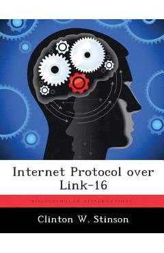 Coperta cărții 'Internet Protocol over Link-16 - Clinton W. Stinson'