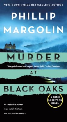 Murder at Black Oaks: A Robin Lockwood Novel - Phillip Margolin