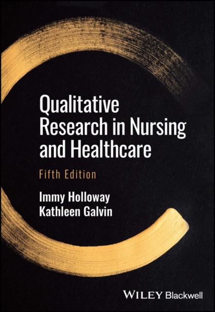 Qualitative Research in Nursing and Healthcare - Immy Holloway