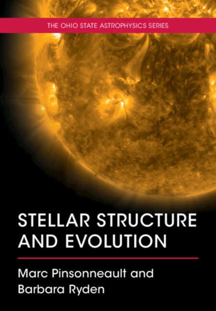 Stellar Structure and Evolution - Marc Pinsonneault