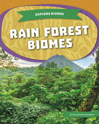 Rain Forest Biomes - Cecilia Pinto Mccarthy