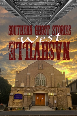 Southern Ghost Stories: West Nashville - Allen Sircy