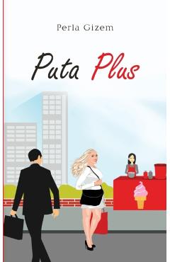 Coperta cărții 'Puta Plus - Perla Gizem'