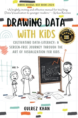 Coperta cărții 'Drawing Data with Kids: Cultivating Data-Literacy: A Screen-Free Journey through the Art of Visualization for Kids -'