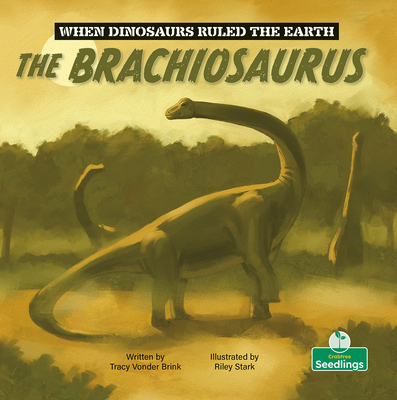 The Brachiosaurus - Tracy Vonder Brink