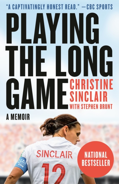 Playing the Long Game: A Memoir - Christine Sinclair