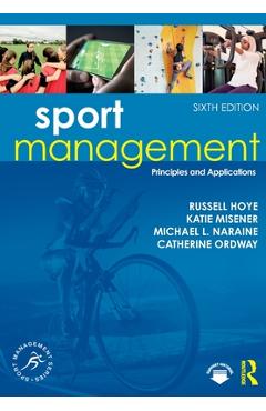 Coperta cărții 'Sport Management: Principles and Applications - Russell Hoye'