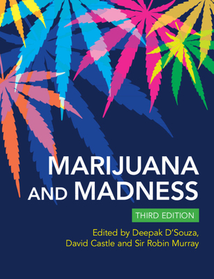 Marijuana and Madness - Deepak Cyril D'souza