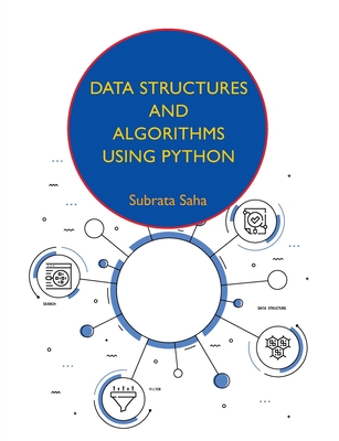 Data Structures and Algorithms Using Python - Subrata Saha