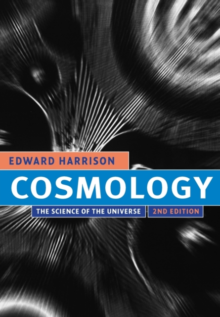Cosmology: The Science of the Universe - Edward Harrison