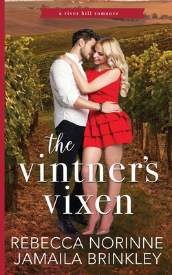 The Vintner's Vixen - Rebecca Norinne