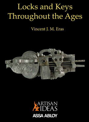 Locks and Keys Throughout the Ages - Vincent Eras