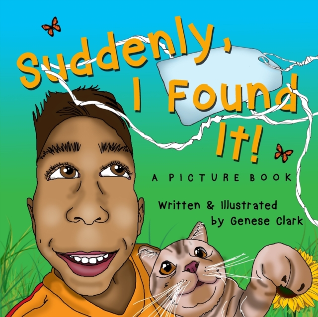 Suddenly, I Found It! - Genese Clark