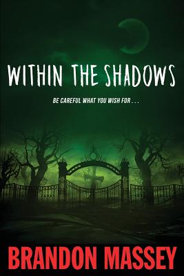 Within the Shadows - Brandon Massey