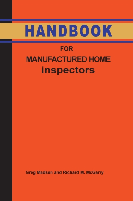 Handbook for Manufactured Home Inspection - Greg Madsen