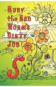 Coperta cărții 'Ruby the Red Worm's Dirty Job - Scott Stoll'