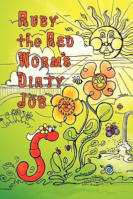 Ruby the Red Worm's Dirty Job - Scott Stoll