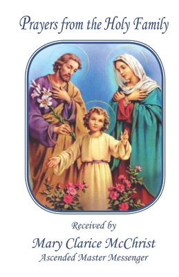 Prayers from the Holy Family - Mary Clarice Mcchrist
