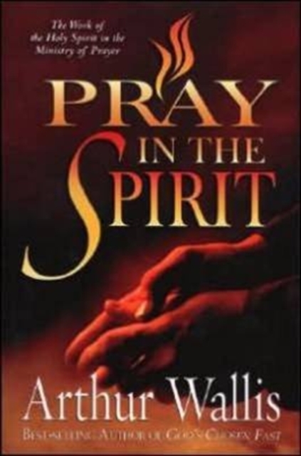 Pray in the Spirit - Arthur Wallis